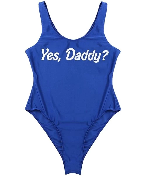 One-Pieces Womens Yes Daddy Letter Print Deep-U Neck Wide Shoulder Straps Swimsuits - Royal_blue - CM18UYOCQ73